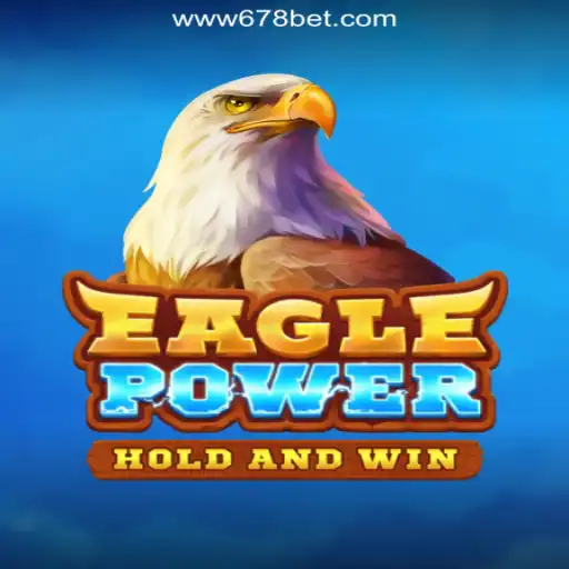 Experience the Thrills of EaglePower: The Pinnacle of Online Slots in Brazil on the 678bet Platform