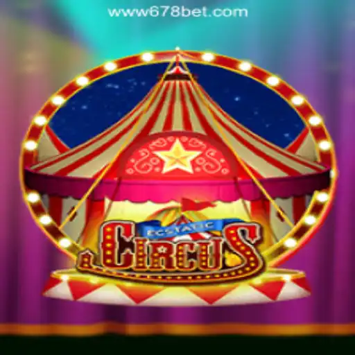 Experience the Thrill of EcstaticCircus on 678bet Platform - Online Slots Brasil's #1 Sensation