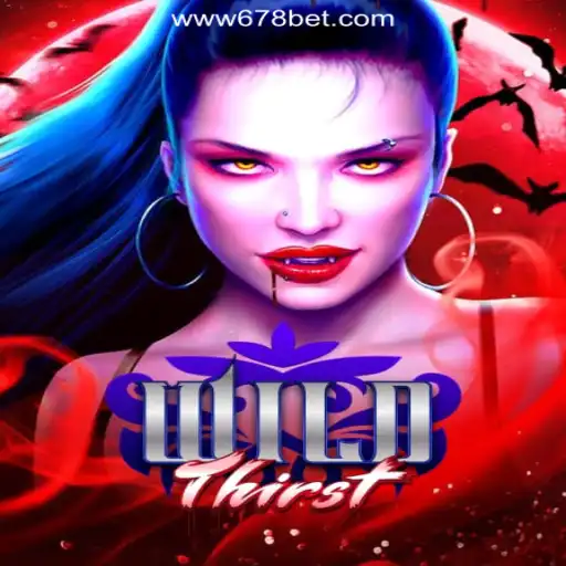 Explore the Exciting World of WildThirst on 678bet Platform
